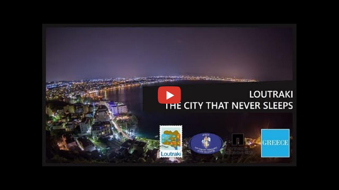 LOUTRAKI THE CITY THAT NEVER SLEEPS